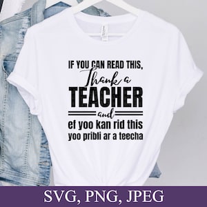 Si vous pouvez lire ceci Merci un enseignant, enseignant svg, enseigner svg, école svg, cadeau de l’enseignant, fichiers svg pour cricut, téléchargement numérique
