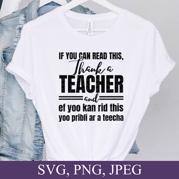 If You Can Read This Thank A Teacher, Teacher Svg, Teach Svg, School Svg, Teacher Gift, Svg Files For Cricut, Digital Download