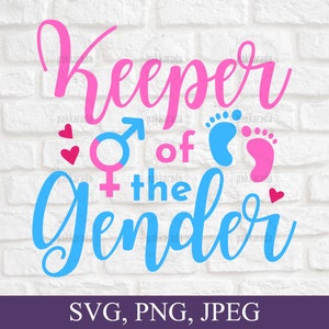 Keeper of the Gender SVG, Pregnancy Announcement Svg, Gender Keeper Svg, Pink Or Blue Svg, Keeper Of The Gender Ideas