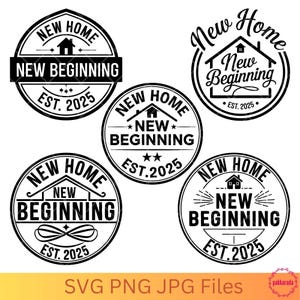 New Home New Beginning SVG Bundle | Housewarming Gift SVG | New Home EST. 2025 | Cricut Cutting Files | New Home Decor