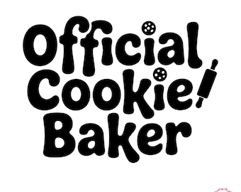 Official Cookie Baker SVG – Funny Baking Quote Design, Kitchen Humor Cut File