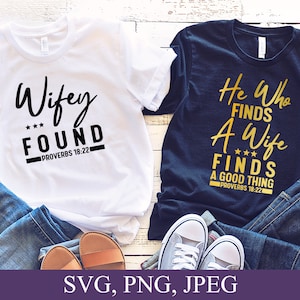 Wer findet eine Frau findet eine gute Sache Svg, Ehemann und Frau Svg, Frau gefunden Svg, Sprichwörter 18:22, Svg Dateien für Cricut, Sofortiger Download