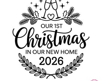 Our 1st Christmas New Home SVG, First Home Ornament (Digital Download)
