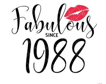 Fabful Seit 1988 svg, Sexy Geburtstag svg, Geburtstags-Shirt-Svg, svg-Datei für Cricut, Instant Download