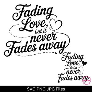 Fading Love Druckbare Wandkunst & emotionale Zitate SVG | Du bist das Ergebnis, dass die Zeit nicht nehmen wird | Romantische Zitat Kunst für Zuhause und Geschenke