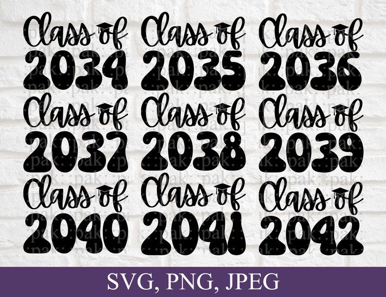 Graduation Years Bundle SVG, Class of 2034, 2035, 2036, 2037, 2038 ...