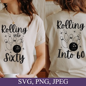Rolling Into 60, 60th Birthday Svg, 60 Years Of Awesome, Birthday Squad, Funny Gift For 60th Birthday, Svg For Cricut, Png, Digital Download