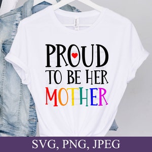 Orgulho de ser sua mãe Svg, Transgênero, LGBTQ Svg, Orgulho Svg, Orgulho Svg, Arquivos Svg para Cricut, Download digital