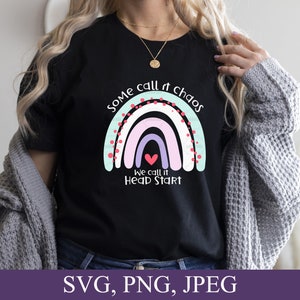 Some Call It Chaos We Call It Head Start Svg, Rainbow Svg, School Svg, Cricut Svg, Digital Download