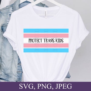 Bescherm Trans Kids Svg, Transgender, LGBTQ Svg, Pride Svg, Proud Svg, Trans Flag, Transgender Pride, Svg Bestanden voor Cricut, Digitale Download