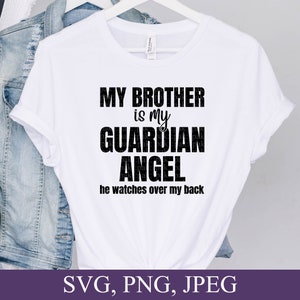 Mi hermano es mi ángel de la guarda svg, hermano en el cielo svg, hermano svg, memorial svg, memoria svg, archivos svg para cricut, descarga instantánea