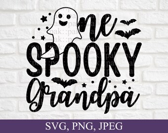One Spooky Grandpa Svg, Halloween Grandpa Shirt Svg, Halloween Grandpa Gift, Spooky Grandpa, Grandpa, Svg File For Cricut, Png