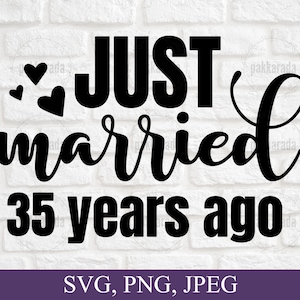 Acaba de casarse hace 35 años svg, aniversario svg, matrimonio svg, parejas svg, tarjeta de aniversario svg, 35 aniversario de boda svg para Cricut