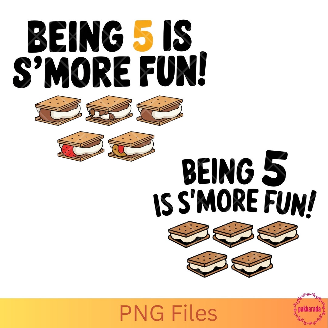 Being 5 is S’more Fun PNG Files – Cute Fifth Birthday Camping Theme T ...