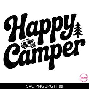 Campista feliz SVG, Remolque de camping RV PNG, Clipart de campamento de verano al aire libre, Diseño de camiseta de campista, Archivo de corte de silueta de Cricut