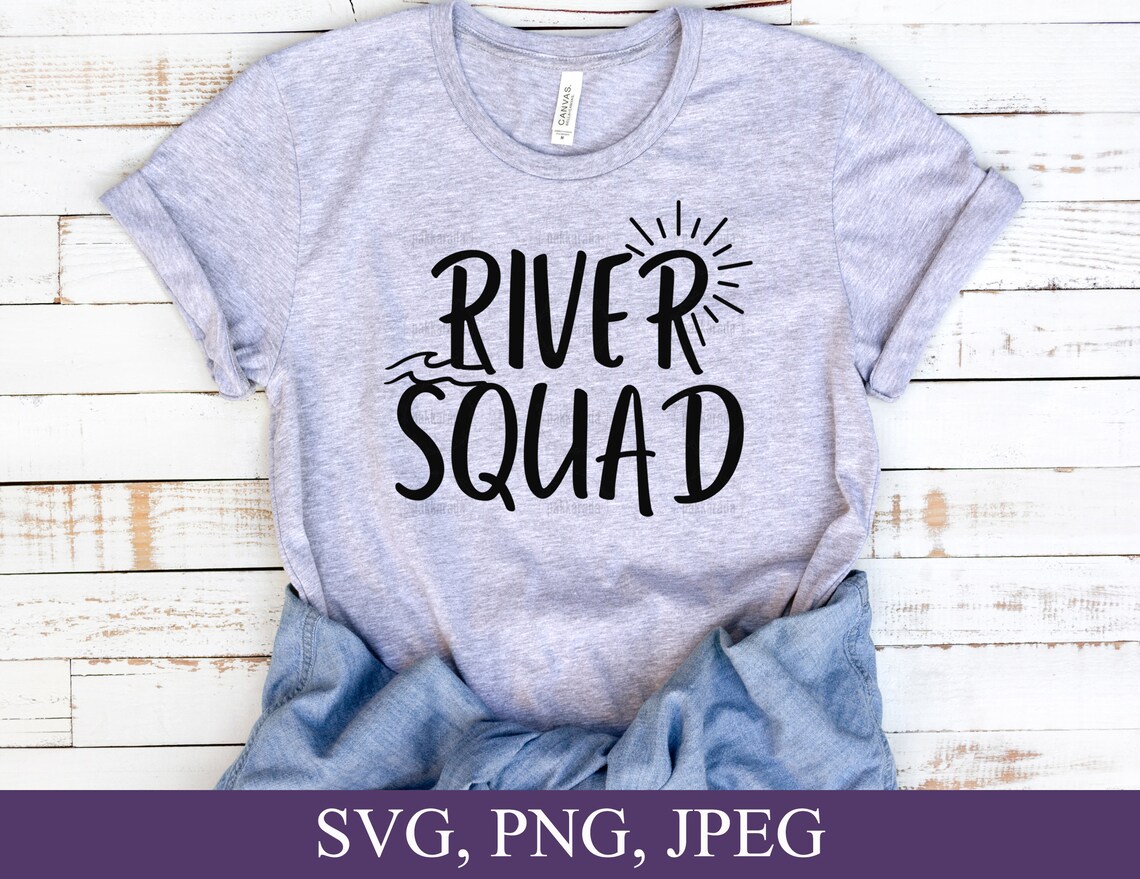 River Squad Svg River Life Svg River Quote Svg Summer Svg - Etsy Canada