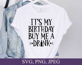 It's My Birthday Buy Me A Shot Drinking T-Shirt It's My Birthday Buy Me A Shot Drinking T-Shirt