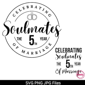 ソウルメイトの結婚 5 年目を祝う、ちょうど 5 年前に結婚した SVG、結婚 5 周年、SVG ファイル Cricut、デジタル ダウンロード