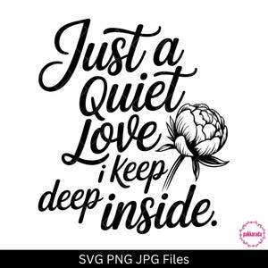 Póster imprimible "Solo un amor tranquilo que guardo en lo profundo" (JPG, SVG, PNG): cita romántica y triste para decorar la pared del dormitorio o como regalo.