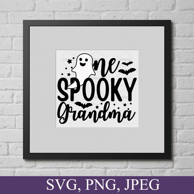 One Spooky Grandma Svg, Halloween Grandma Shirt Svg, Halloween Grandma Gift, Spooky Grandma Png, Spooky Grandma Decal Svg File For Cricut image 6