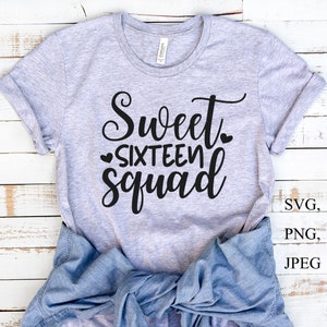 Sweet Sixteen Squad Svg, 16 Jahre Svg, Geburtstag Geschenkideen, Süßer Geburtstag, 16. Geburtstag, sechzehn Geburtstag svg, Svg Cut Dateien für Cricut