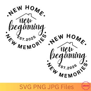 Nouvelle maison, nouveau départ, nouveaux souvenirs EST 2025, 2026, première maison, cadeau de pendaison de crémaillère, ornement de nouvelle maison, décoration d'intérieur, fichiers Svg pour Cricut
