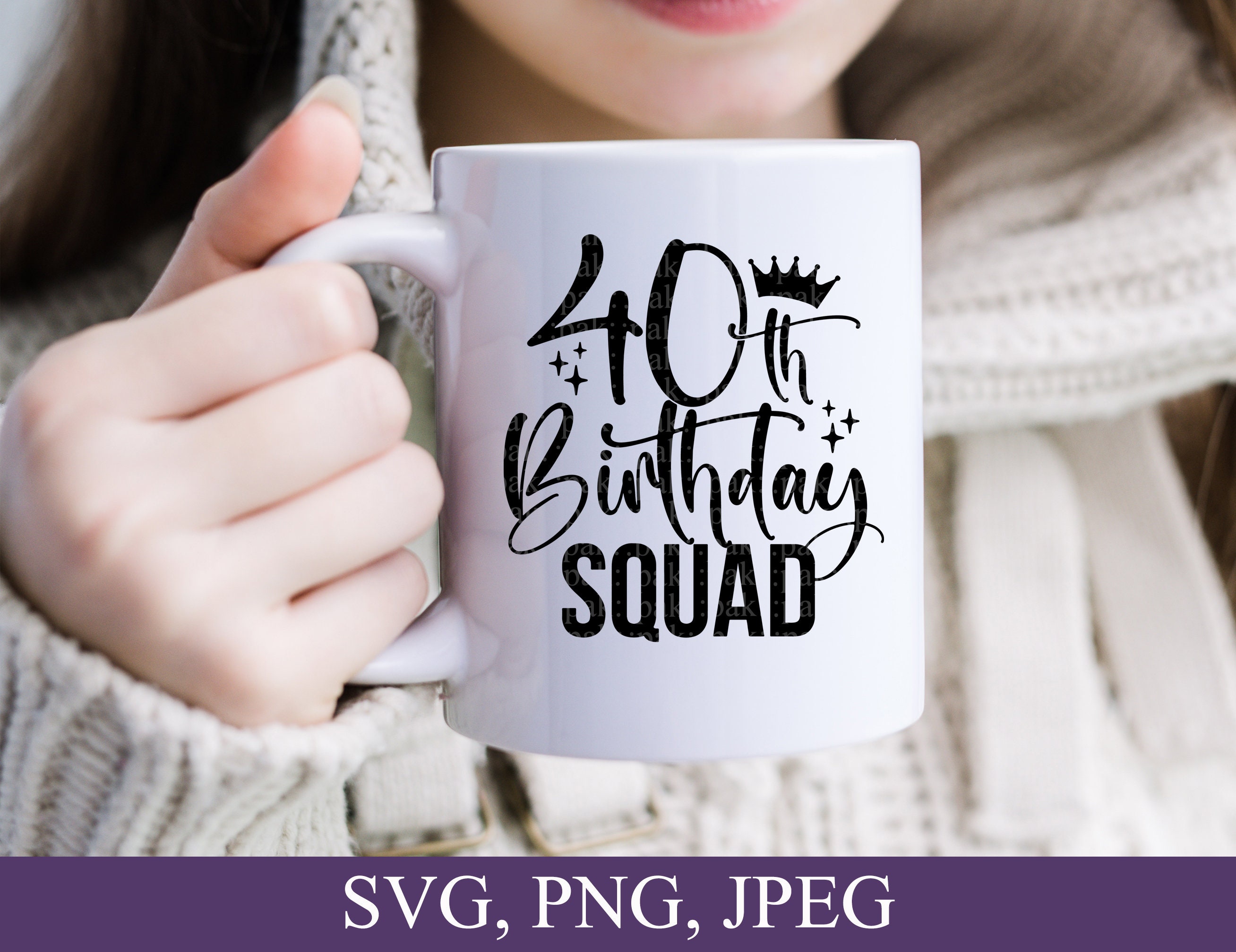 40th Birthday Squad Birthday Squad Svg 40th Birthday Forty - Etsy Australia