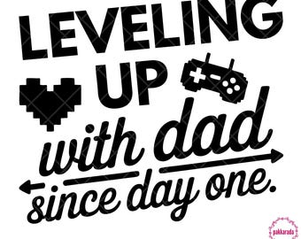Leveling Up with Dad Since Day One SVG, Gamer Dad and Kid PNG JPG, Father’s Day Shirt Design, Cute Gaming Family Matching Gift