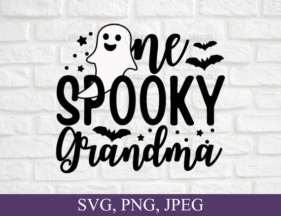 One Spooky Grandma Svg, Halloween Grandma Shirt Svg, Halloween Grandma Gift, Spooky Grandma Png, Spooky Grandma Decal Svg File For Cricut