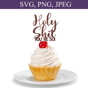 Holy Shit You're 50 Svg, Funny Birthday Cake Topper Svg, 50th Birthday Cards Svg, 50th Birthday Decor Svg, 50 Year Old Svg, Cutting File
