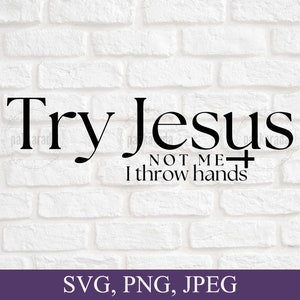 Prova Gesù non io Svg, Gesù Svg, Prova Gesù Svg, Dio Svg, Umorismo religioso Svg, File Cricut, Download istantaneo digitale
