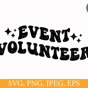 Event Volunteer, Volunteer Appreciation, School, Teacher, Parents, PTA, PTO, Svg Png Files, Digital Download