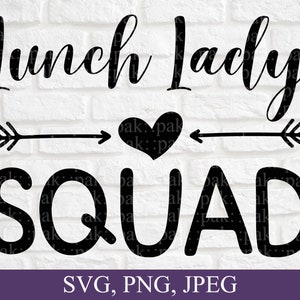 Lunch Lady Squad, Lunch Lady Svg, School Svg, Back To School Svg, Svg File For Cricut, Digital Download