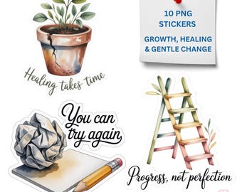 Growth Healing Motivation Stickers – Positive Quotes PNG – Mental Health Printable Stickers