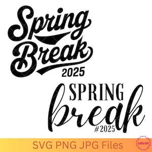 Spring Break 2025 Svg, Spring Break 2025 Png, Spring Break 2025 Shirt