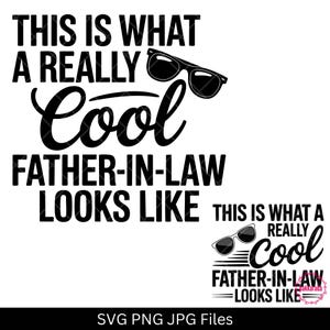 Dit is hoe een echt coole schoonvader eruit ziet SVG - grappig familiecitaat voor cadeaus, T-shirts en mokken | Cricut- en silhouetbestanden