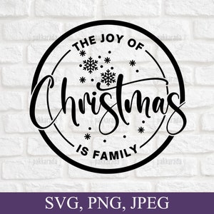 La alegría de la Navidad es familia svg png, adorno navideño svg, camisa de Navidad familiar a juego svg, ideas de regalos de Navidad, svg para cricut