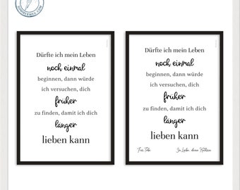 Earlier and longer - Declaration of love - Wedding gift Engagement Love Partnership - optional with dedication - High-quality print