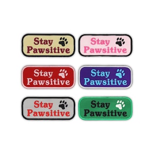 Stay Pawsitive Custom Color Patches for Dog or Cat Vest - 1.5x3.5 Inch - Iron on or Hook and Loop Fastener Available
