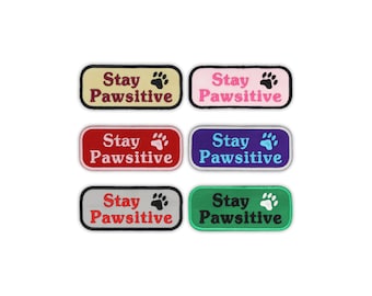Stay Pawsitive Custom Color Patches for Dog or Cat Vest - 1.5x3.5 Inch - Iron on or Hook and Loop Fastener Available