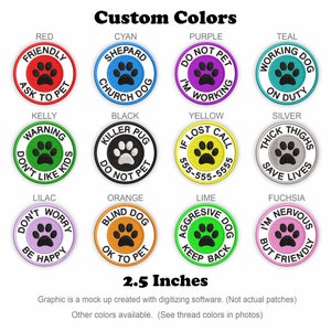 May include: A chart showing 10 different dog patch designs with various colors and text. The text includes phrases like "Friendly, Ask to Pet", "Shepard, Church Dog", "Killer Pug, Do Not Pet", "Working Dog, On Duty", and "Thick Thighs, Save Lives". The chart also includes the text "Custom Colors" and "2.5 Inches".