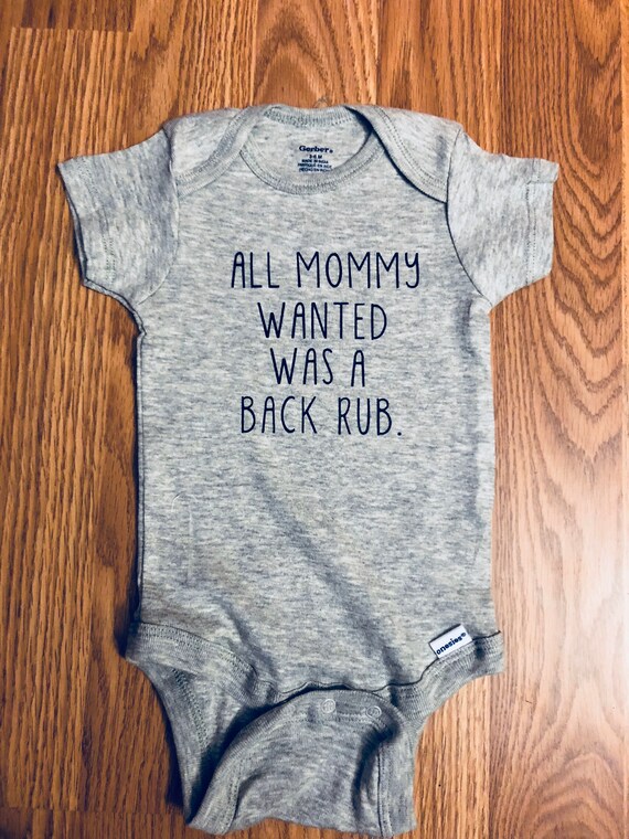 funny baby onesie pregnancy announcement All Mommy Wanted Was a Backrub Gerber\u00ae onesie\u00ae baby shower present oops baby newborn baby gift