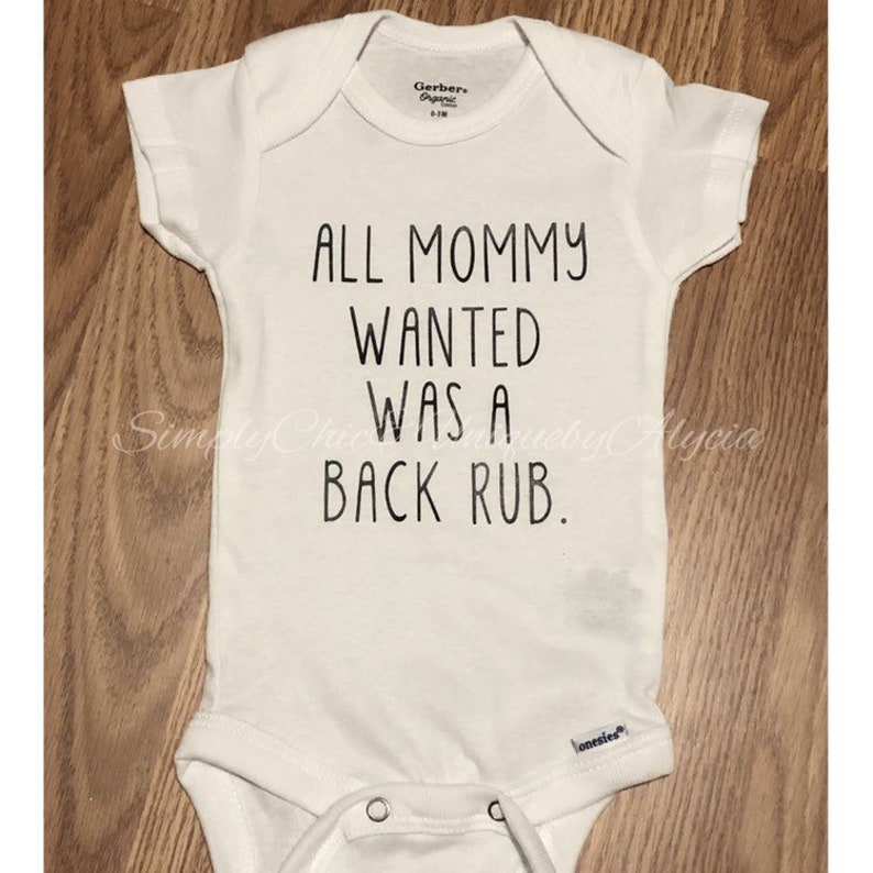 funny baby onesie pregnancy announcement All Mommy Wanted Was a Backrub Gerber\u00ae onesie\u00ae baby shower present oops baby newborn baby gift
