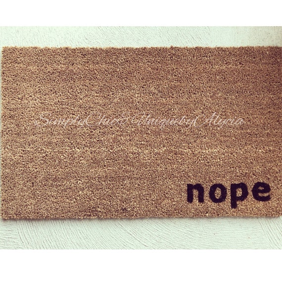 Funny Welcome Mat Nope Doormat Whats Up Doormat Go Away Welcome Mat Hand Painted Door Mat Housewarming Gift Idea Funny Doormat No
