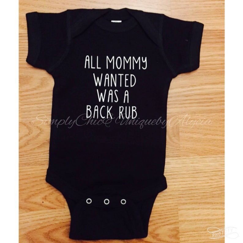 funny baby onesie pregnancy announcement All Mommy Wanted Was a Backrub Gerber\u00ae onesie\u00ae baby shower present oops baby newborn baby gift