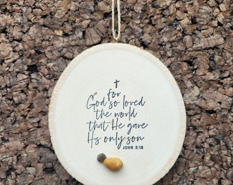 For God So Loved The World That He Gave His Only Son John 3 16 Jesus Ornament Baby Pebble Art Cottage Core Rustic Christmas Ornament