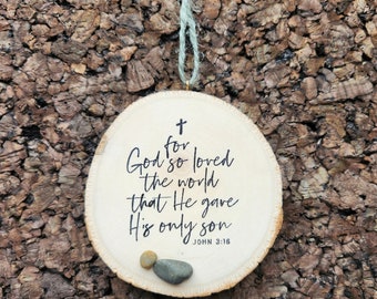 For God So Loved The World That He Gave His Only Son John 3 16 Jesus Ornament Baby Pebble Art Cottage Core Rustic Christmas Ornament