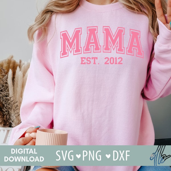 Mama svg varsity, MAMA EST Varsity Arched Bundle SVG, Mama png, dxf, Mama svg,  Mama svg png dxf, Mama Est 2012, 2013, 2014, 2015, 2016 svg