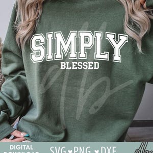 Simply Blessed SVG, Thanksgiving Svg, Blessed Svg, Faith Svg, Religious Svg, Inspirational Svg, Motivational Svg, Blessed Png, Thankful