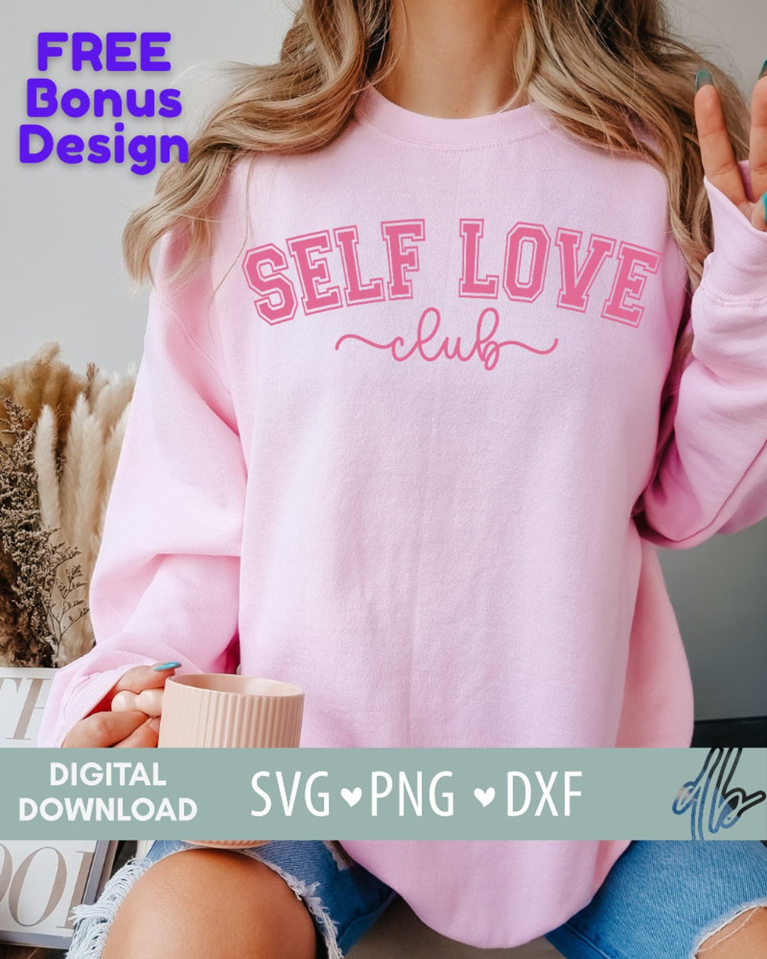 Self Love Club Svg Png DXF, Valentines Day Svg, Valentines Day Shirt ...